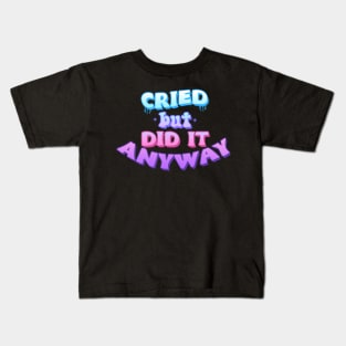 Cried but did it anyway Pastel Colors Kids T-Shirt